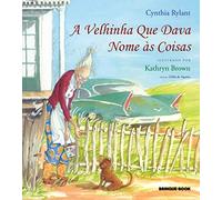 A Velhinha Que Dava Nome As Coisas (Em Portuguese do Brasil)