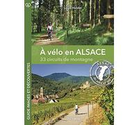 A vélo en Alsace: 33 circuits de montagne