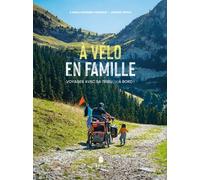 À vélo en famille - Philippe Maupeu - Tana Editions - broché - Guide