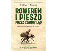 A vélo et à pied à travers le continent noir. - Kazimierz Nowak (Buch auf Polnisch)