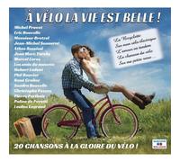 A Vélo, La Vie Est Belle
