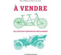 A vendre ! - 350 petites annonces déclassées Marc Hillman (Auteur), Pierre de Jade (Auteur)