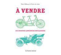 A vendre ! - 350 petites annonces déclassées - Marc Hillman - Castor Astral - broché - Anthologie