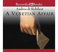 A Venetian Affair: A True Tale of Forbidden Love in The 18th Century [Import]