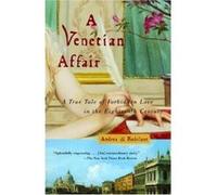 A Venetian Affair, Vintage Andrea Di Robilant (Auteur)