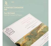 A Venetian Coronation by Gabrieli Consort & Players