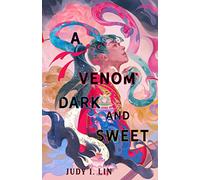 A Venom Dark and Sweet