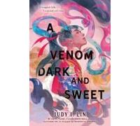 A Venom Dark And Sweet