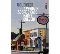 A Verdade Sobre o Caso Harry Quebert (Em Portuguese do Brasil)