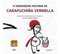 A Verdadeira Historia De Carapuchiña Vermella (B.A.T.A) - [Livre en VO] Bata, Taeger, Marc (Auteur)