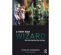 A Very Bad Wizard: Morality Behind the Curtain - [Version Originale] Inconnu (Auteur)