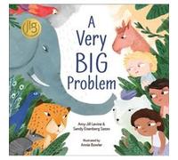A Very Big Problem by Amy Jill Levine & Sandy Eisenberg Sasso & Illustrated by Annie Bowler Amy Jill Levine Sandy Eisenberg Sasso Illustrated by Annie Bowler (Auteur)