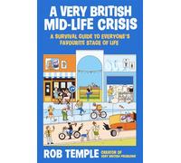 A Very British Midlife Crisis - Rob Temple - Allen & Unwin - ebook (ePub) - Livre