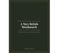 A Very British Wordsearch: Ninety-six puzzles of home comforts