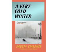 A Very Cold Winter The rediscovered Italian classic from a forgotten feminist author - Fausta Cialente - Scribner UK - ebook (ePub) - Livre