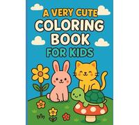 A very cute coloring book for kids: A World of Color and Imagination