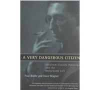A Very Dangerous Citizen David Wagner, Paul Buhle (Auteur)
