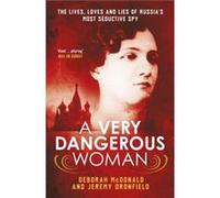 A Very Dangerous Woman by Jeremy Dronfield Deborah Mcdonald, Jeremy Dronfield (Auteur)