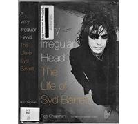 A Very Irregular Head: The Life of Syd Barrett