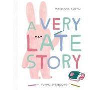 A Very Late Story by Marianna Coppo Inconnu (Auteur)