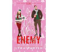 A Very Merry Enemy: a small town, holiday, enemies to lovers romcom