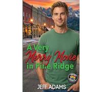 A Very Merry Movie in Pine Ridge: An Opposites Attract M/M Holiday Romance