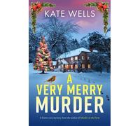 A Very Merry Murder - Kate Wells - Boldwood Books - ebook (ePub) - Livre