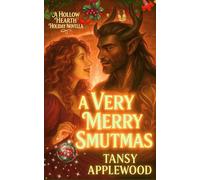A Very Merry Smutmas: A holiday monster romance with mistletoe, mischief, and one very grumpy blacksmith.