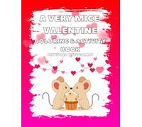 A Very Mice Valentine Coloring & Activity Book