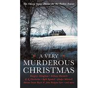 A Very Murderous Christmas: Ten Classic Crime Stories for the Festive Season