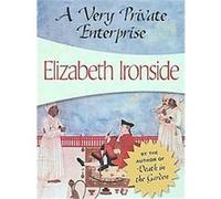 A Very Private Enterprise Elizabeth Ironside (Auteur)