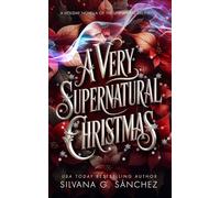 A Very Supernatural Christmas: A Holiday Novella of the Unnatural Brethren