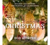 A Very Vintage Christmas by Bob Richter Bob Richter (Auteur)