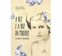 A Vez E A Voz Da Mulher - Relações E Migrações Aa Vv (Auteur)