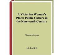 A Victorian Womans Place by Simon Morgan Simon Morgan (Auteur)