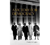 A Victory for Democracy: NAACP v. Alabama and Freedom of Association