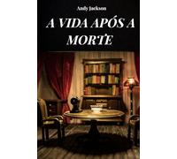 A VIDA APÓS A MORTE: Vida após a morte analisada de acordo com as experiências de EQM