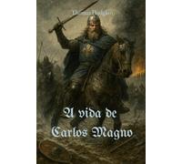 A vida de Carlos Magno (traduzido)