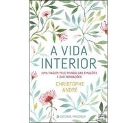 A Vida Interior (Portuguese Edition) [Paperback] Christophe André