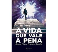 A vida que vale a pena
