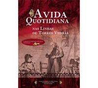 A Vida Quotidiana Nas Linhas De Torres Vedras Aa Vv (Auteur)