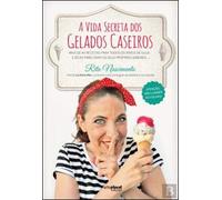 A Vida Secreta dos Gelados Caseiros