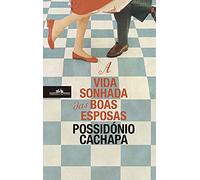 A Vida Sonhada das Boas Esposas (Portuguese Edition)