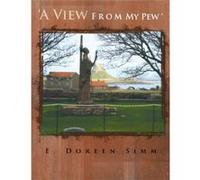 'A View From My Pew - [Livre en VO] E Doreen Simm (Auteur)