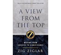 A View from the Top: Moving from Success to Significance