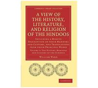 A View Of The History, Literature, And Religion Of The Hindoos