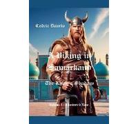 A Viking In Samarkand- The Khan?S Shadow- Volume 1 Illustrated Novel