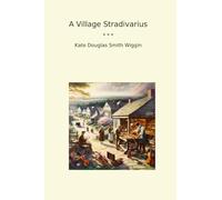 A Village Stradivarius