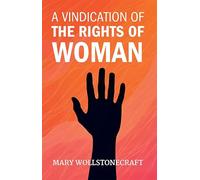 A Vindication Of The Rights Of Woman