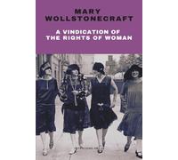 A Vindication of the Rights of Woman
